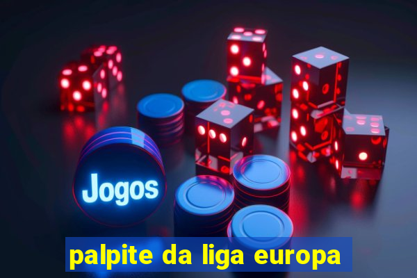 palpite da liga europa